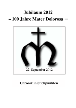 100 Jahre Mater Dolorosa –