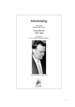 Arkivkatalog Trond Danckes Privatarkiv