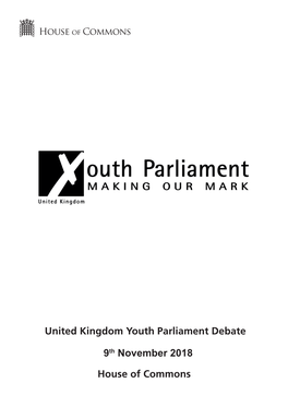 United Kingdom Youth Parliament Debate 9Th November 2018 House