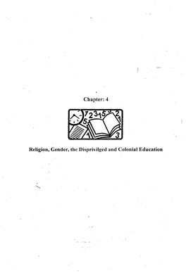 Chapter: 4. Religion, Gender, the Disprivilgcd and Colonial Education