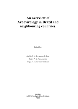 An Overview of Arbovirology in Brazil and Neighbouring Countries