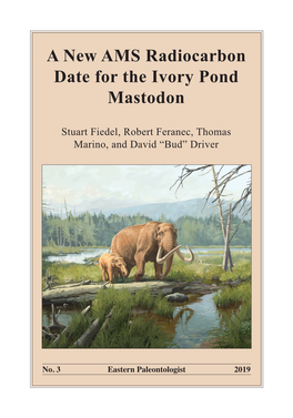 A New AMS Radiocarbon Date for the Ivory Pond Mastodon