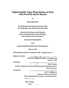 Organometallic Vapor Phase Epitaxy of Znse with Novel Zn and Se Sources