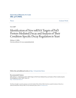 Identification of New Mrna Targets of Puf3 Protein-Mediated Decay and Analysis of Their Condition-Specific Ecd Ay Regulation in Yeast Melanie A