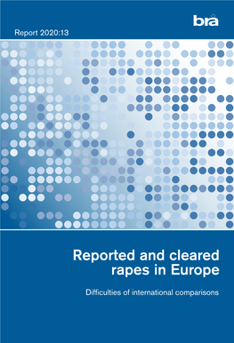 Reported and Cleard Rapes in Europe Difficulties of International