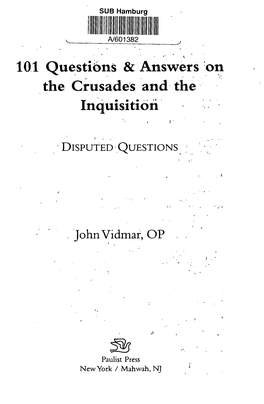 101 Questibns & Answers on the Crusades and the Inquisition