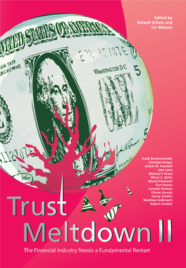 TRUST MELTDOWN II Highlights the Trends and Offers Solutions on How to When Nocontrolmechanismsareinplace