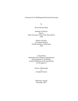 A Framework for Multilingual Information Processing by Steven Edward Atkin Bachelor of Science Physics State University of New Y