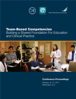 Team-Based Competencies Building a Shared Foundation for Education and Clinical Practice