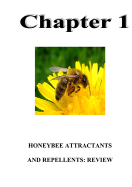 Honeybee Attractants and Repellents: Review