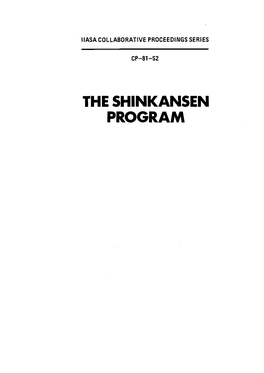 THE SHINKANSEN PROGRAM Ilasa COLLABORA'tive PROCEEDINGS SERIES