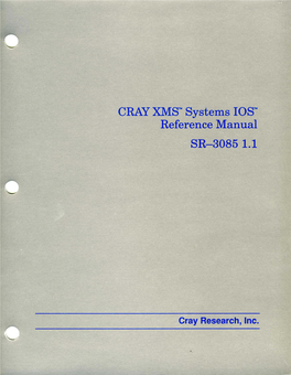 CRAY XMSTM Systems IOSTM Reference Manual SR-30851.1