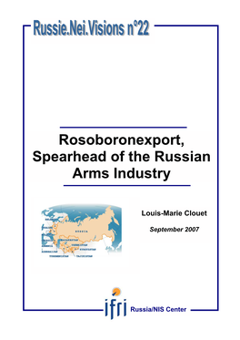 Rosoboronexport, Spearhead of the Russian Arms Industry