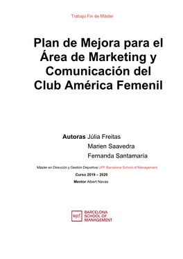 Plan De Mejora Para El Área De Marketing Y Comunicación Del Club América Femenil