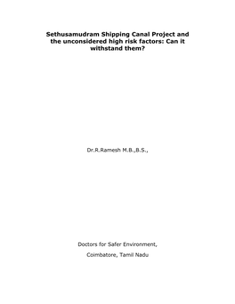 Sethusamudram Shipping Canal Project and the Unconsidered High Risk Factors: Can It Withstand Them?