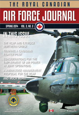 THE ROYAL CANADIAN AIR FORCE JOURNAL Is an Official Publication of the Commander Public