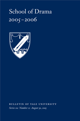 School of Drama 2005–2006