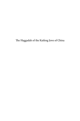 The Haggadah of the Kaifeng Jews of China the Brill Reference Library of Judaism