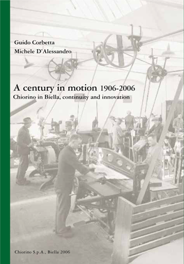 A Century in Motion 1906-2006 Products Through the Economic and Social History at Chiorino in Biella, Continuity and Innovation Manufacturing Process