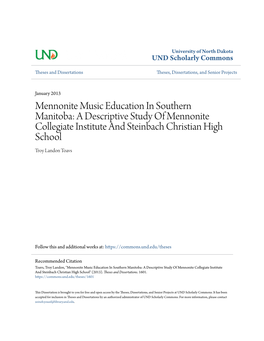Mennonite Music Education in Southern Manitoba: a Descriptive Study of Mennonite Collegiate Institute and Steinbach Christian High School Troy Landon Toavs