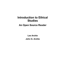 Introduction to Ethical Studies: an Open Source Reader by Lee Archie by John G
