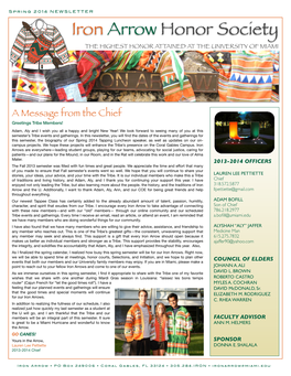 Spring 2014 NEWSLETTER Iron Arrow Honor Society the HIGHEST HONOR ATTAINED at the UNIVERSITY of MIAMI