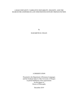 NARRATIVE INSTABILITY, INSANITY, and the SEARCH for ANSWERS in LATE NINETEENTH CENTURY FRENCH FICTION by ELIZAB