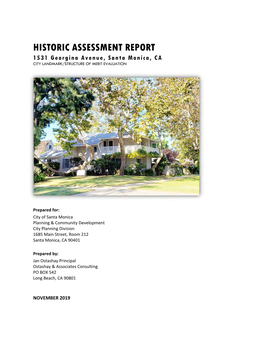 HISTORIC ASSESSMENT REPORT 1531 Georgina Avenue, Santa Monica, CA CITY LANDMARK/STRUCTURE of MERIT EVALUATION