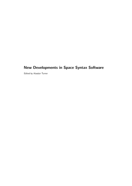 New Developments in Space Syntax Software