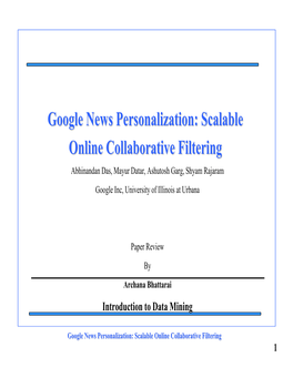 Google News Personalization: Scalable Online Collaborative Filtering 1 Outline