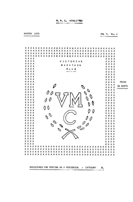 Victorian Marathon Club Newsletter Is Published for the Information of Members of the V.M.C