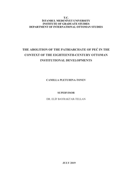 The Abolition of the Patriarchate of Peć in the Context of the Eighteenth-Century Ottoman Institutional Developments