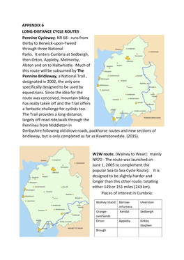 APPENDIX 6 LONG-DISTANCE CYCLE ROUTES Pennine Cycleway: NR 68 - Runs from Derby to Berwick-Upon-Tweed Through Three National Parks