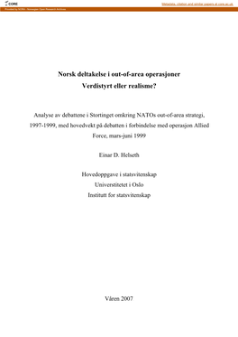 Kapittel 1 Tema 1.1 Innledning 1 1.2 Problemstilling 2 1.3 Teori 3 1.4 Avgrensning Av Oppgaven 5 1.5 Kilder Og Data 6 1.6 Videre Disposisjon Av Oppgaven 7