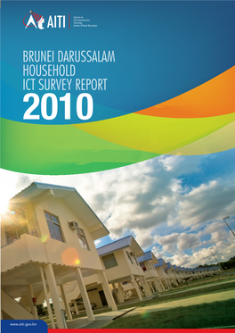 Brunei Darussalam Household Ict Survey Report 2010
