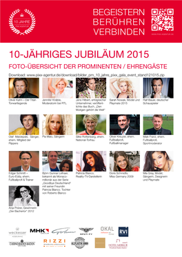 10-JÄHRIGES JUBILÄUM 2015 FOTO-ÜBERSICHT DER PROMINENTEN / EHRENGÄSTE Download