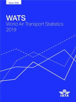 World Air Transport Statistics 2019 Edition (WATS) -- MEDIA