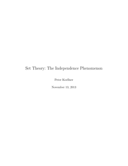 Set Theory: the Independence Phenomenon