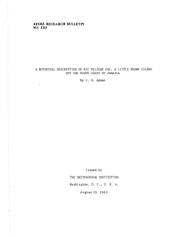 Atoll Research Bulletin No. 130 a Botanical Description of Big Pelican Cay, a Little Known Island Off the South Coast of Jamaica