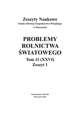 PROBLEMY ROLNICTWA Ĝwiatowego Tom 11 (XXVI) Zeszyt 1