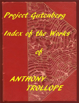 Of the Project Gutenberg Works of Anthony Trollope, by Anthony Trollope