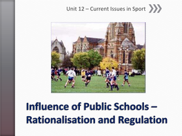 Influence of Public Schools – Rationalisation and Regulation