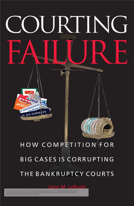 How Competition for Big Cases Is Corrupting the Bankruptcy Courts