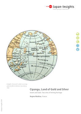 Cipangu, Land of Gold and Silver Iwami and Sado: Two Sites of Mining Heritage