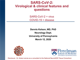 SARS-Cov-2 = Virus COVID-19 = Disease