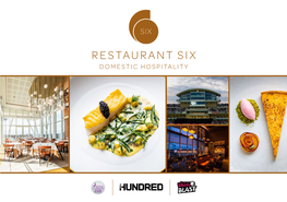 Restaurant Six Domestic Hospitality