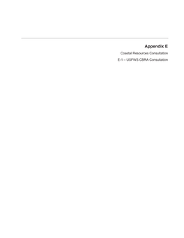 Appendix E Coastal Resources Consultation E-1 – USFWS CBRA Consultation