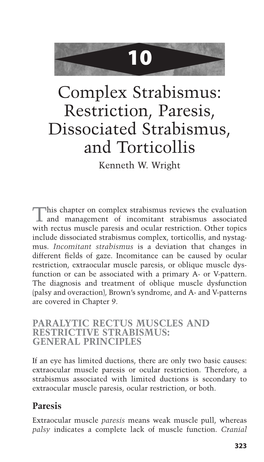 Restriction, Paresis, Dissociated Strabismus, and Torticollis Kenneth W