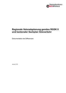 Regionale Velonetzplanung Gemäss RGSK II Und Kantonaler Sachplan Veloverkehr