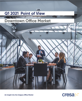 Q1 2021 Point of View Downtown Office Market